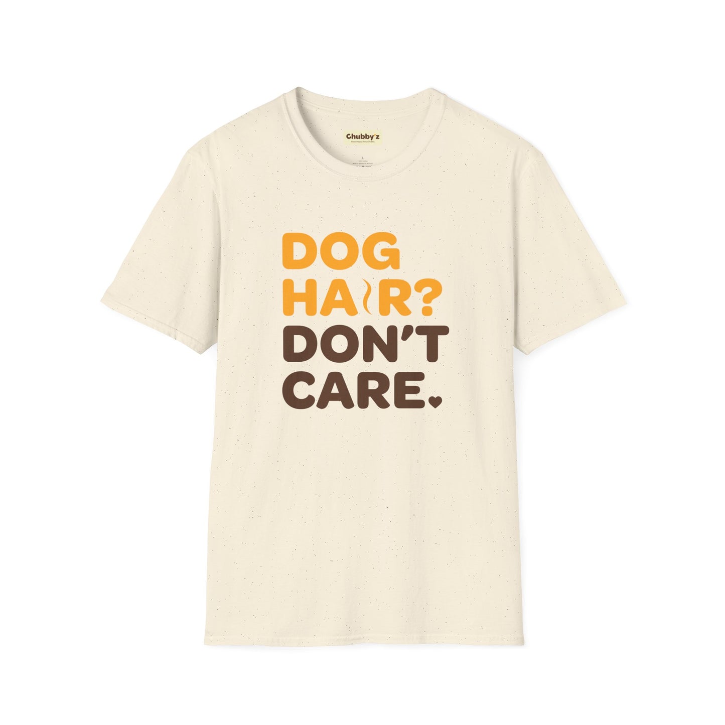 Dog hair? Don't care | Unisex Softstyle T-Shirt