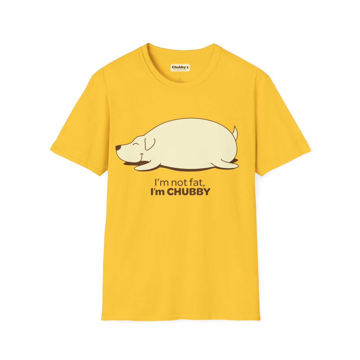 I'm Not Fat, I'm Chubby | Unisex Softstyle T-Shirt