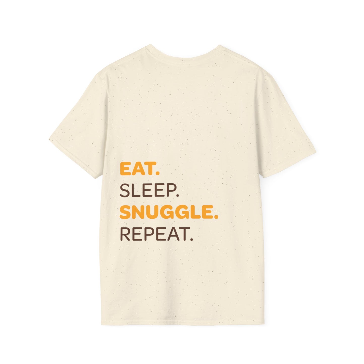 Eat, Sleep, Snuggle, Repeat | Unisex Softstyle T-Shirt