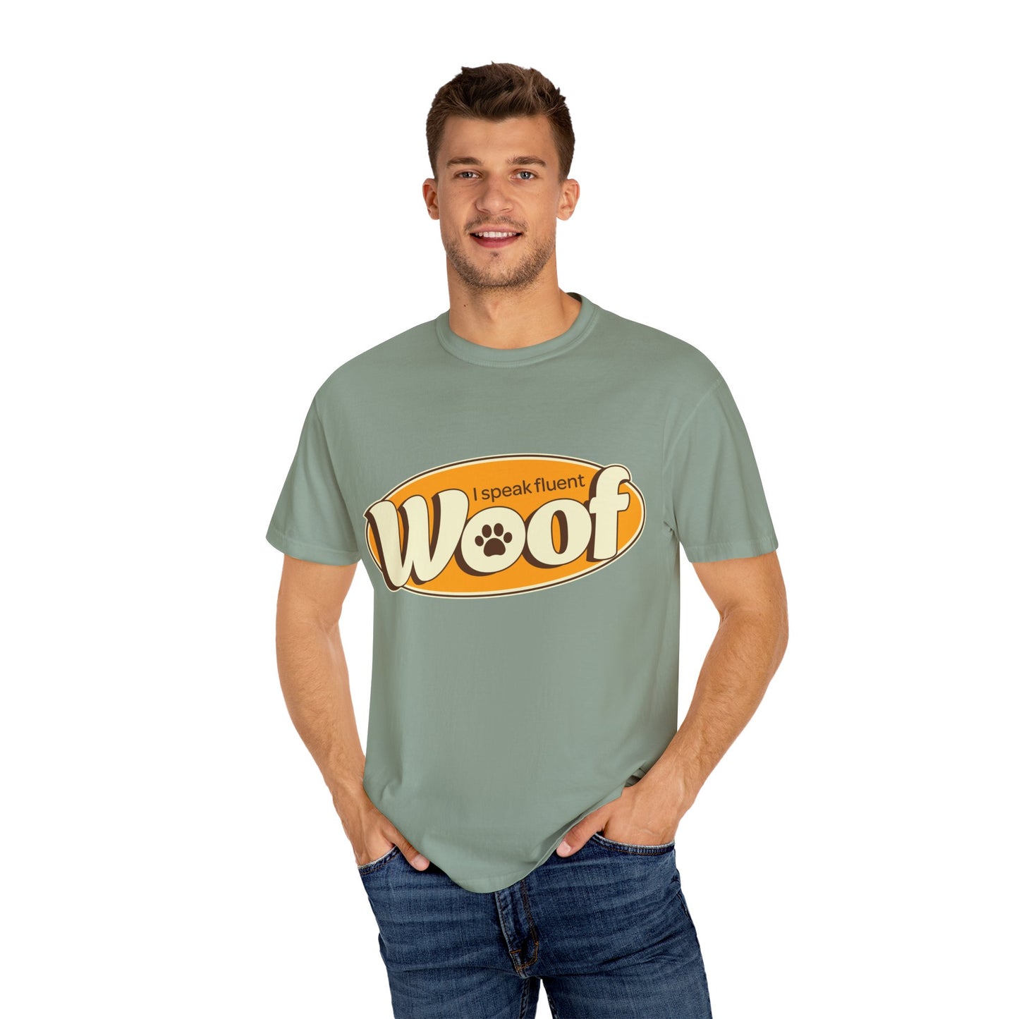 I speak fluent WOOF | Unisex Garment-Dyed T-shirt