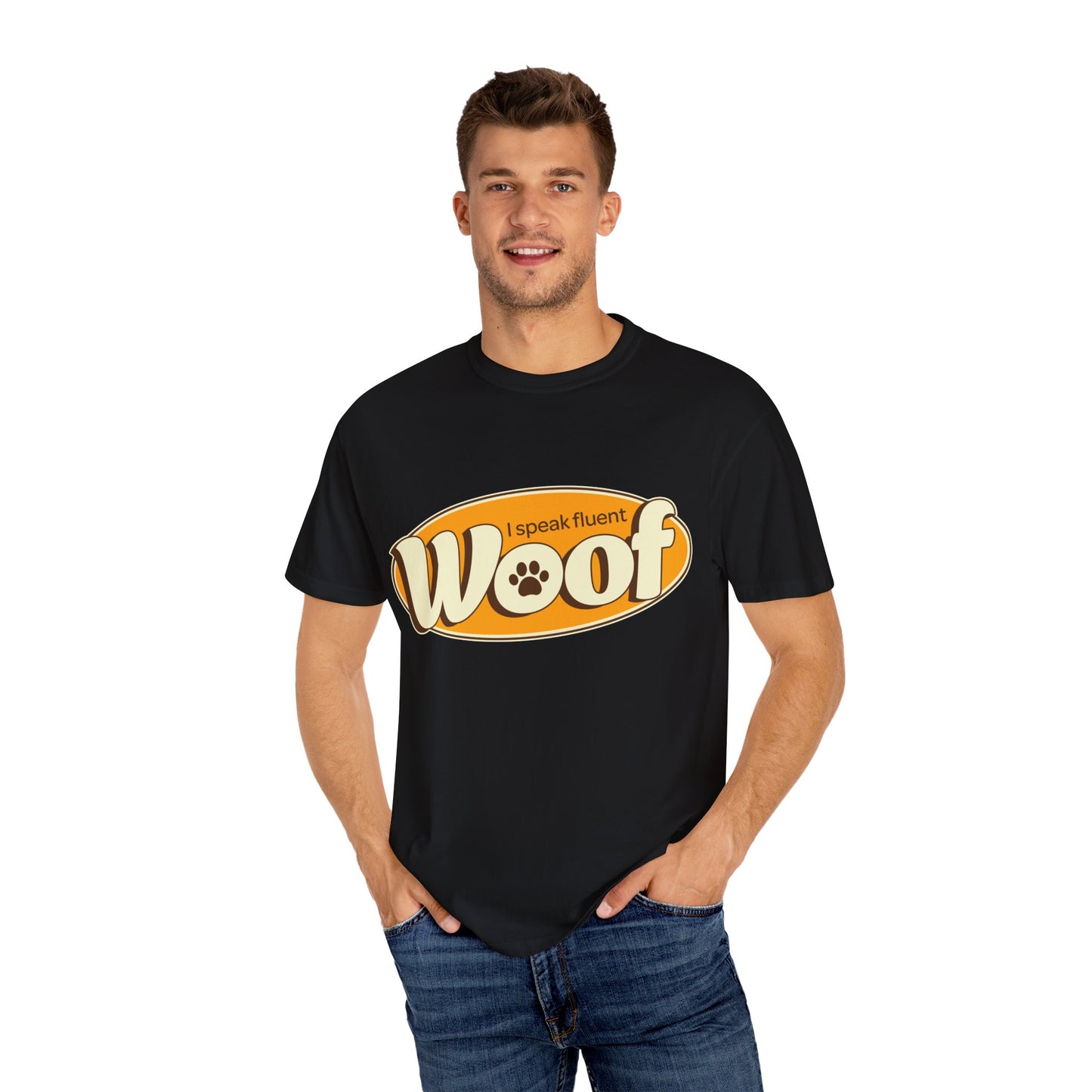 I speak fluent WOOF | Unisex Garment-Dyed T-shirt