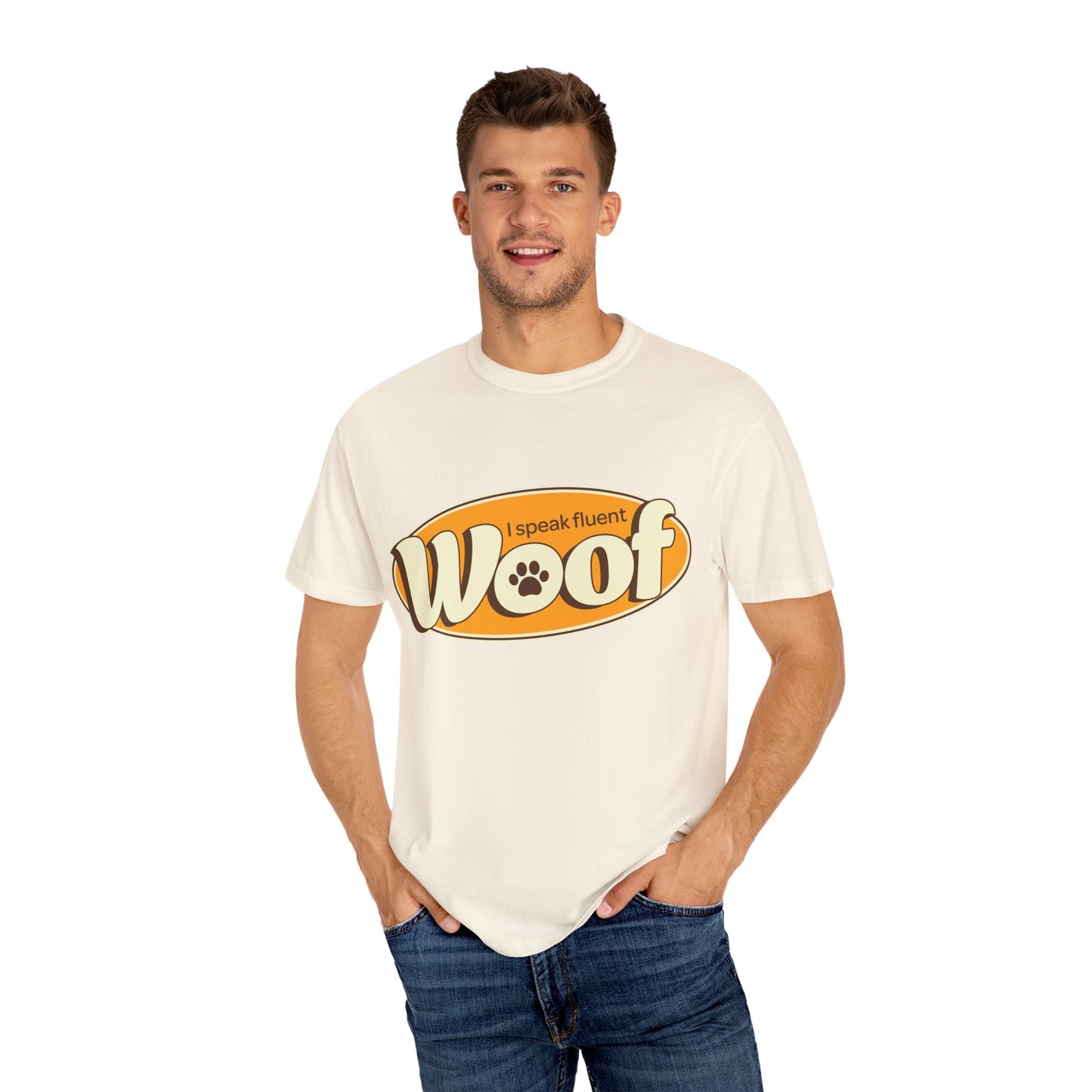 I speak fluent WOOF | Unisex Garment-Dyed T-shirt