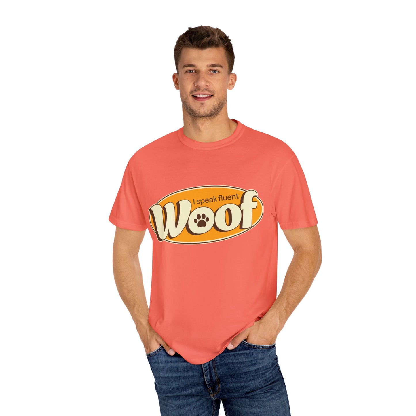 I speak fluent WOOF | Unisex Garment-Dyed T-shirt