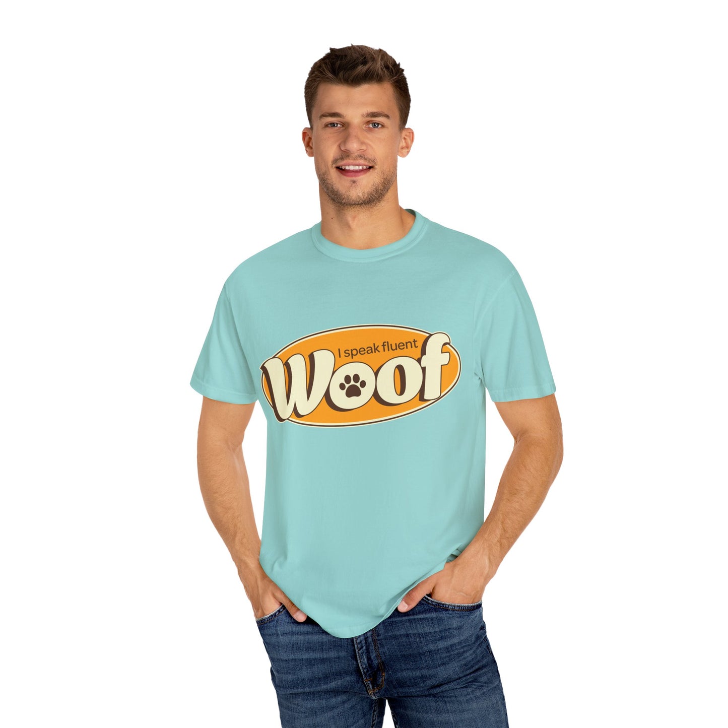 I speak fluent WOOF | Unisex Garment-Dyed T-shirt