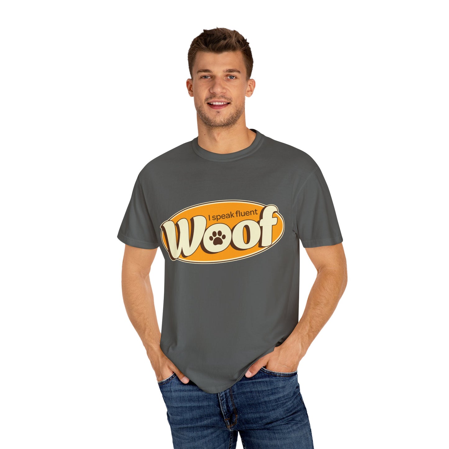 I speak fluent WOOF | Unisex Garment-Dyed T-shirt