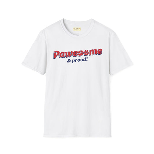 PAWESOME and Proud |  Unisex Softstyle T-Shirt