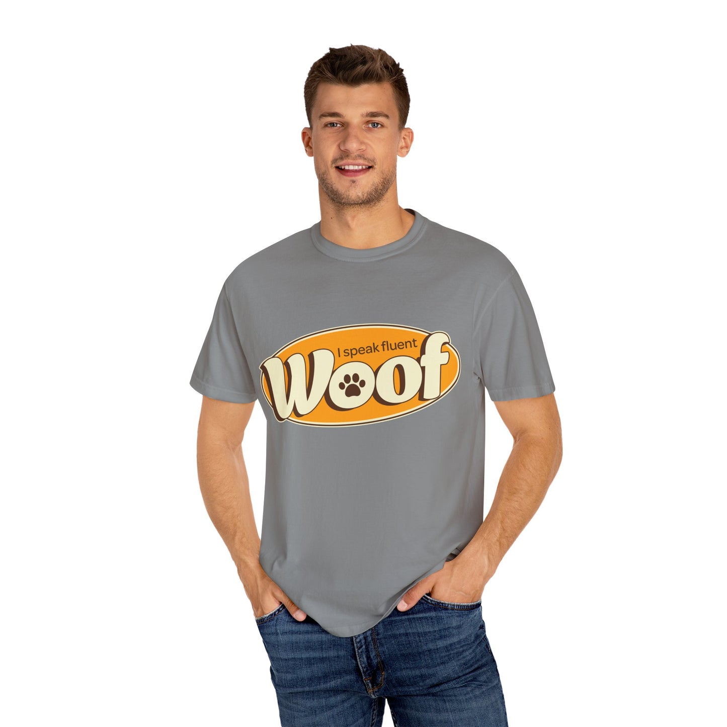 I speak fluent WOOF | Unisex Garment-Dyed T-shirt