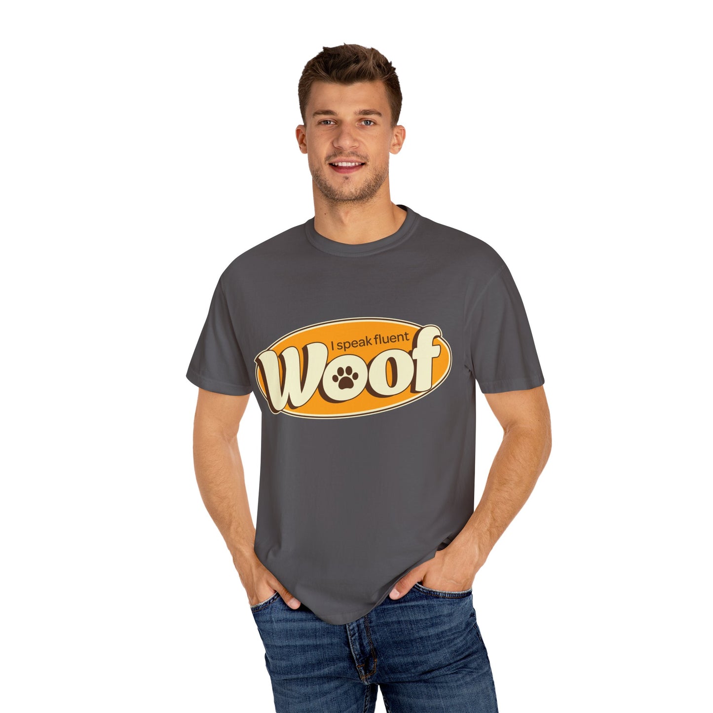 I speak fluent WOOF | Unisex Garment-Dyed T-shirt
